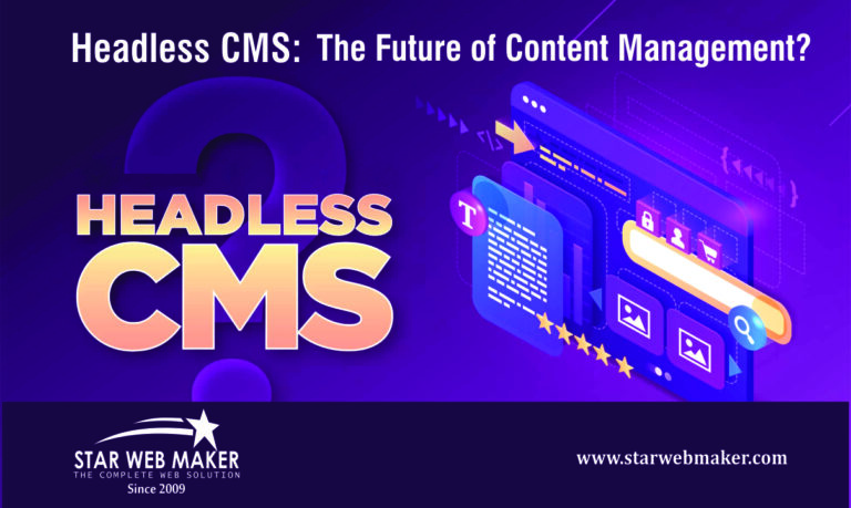 Headless CMS: The Future of Content Management?